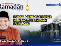 Puasa Mengasah Jiwa, Menjaga Lisan dan Perilaku