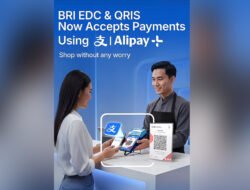 BRI Hadirkan QRIS Alipay Dinamis Buka Gerbang Transaksi Global bagi Merchant Indonesia